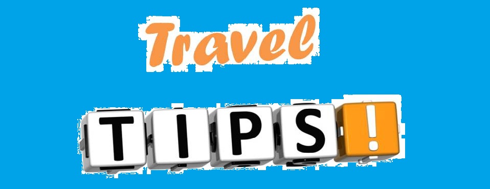 ⇨ Travel Tips for you Holidays